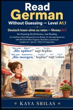 Read German Without Guessing - Level A1.1 / Deutsch lesen ohne zu raten - Niveau A1.1