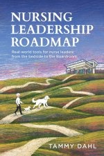 Nursing Leadership Roadmap