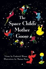 The Space Child's Mother Goose