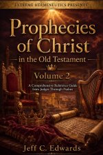 Prophecies of Christ in the Old Testament Volume 2