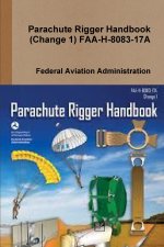 Parachute Rigger Handbook (Change 1) FAA-H-8083-17A