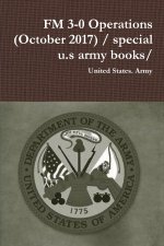 FM 3-0 Operations (October 2017) / special u.s army books/