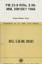 FM 23-9 Rifle, 5.56-MM, XM16E1 1966
