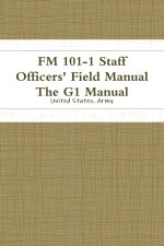 FM 101-1 Staff Officers' Field Manual The G1 Manual
