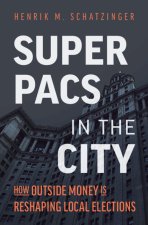 Super PACs in the City