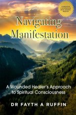 Navigating Manifestation