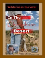 Wilderness Survival in the Chihuahuan Desert