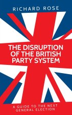 The disruption of the British party system