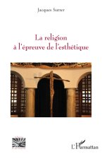 La religion à l’épreuve de l’esthétique
