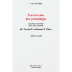 Dictionnaire des personnages dans l'oeuvre littéraire et les textes retrouvés de L-F Céline