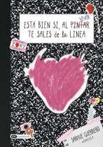 Está bien si al pintar (vivir) te sales de la línea