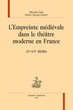 L'empreinte médiévale dans le théâtre moderne en France