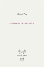 L'OBSESSION DE LA LAIDEUR