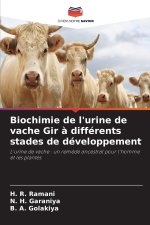 Biochimie de l'urine de vache Gir à différents stades de développement