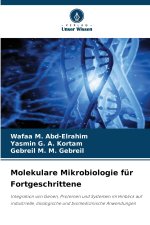 Molekulare Mikrobiologie für Fortgeschrittene