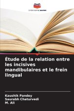 Étude de la relation entre les incisives mandibulaires et le frein lingual