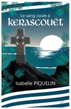 Le sang coule à Kerascouët