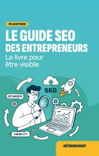 Le Guide SEO des entrepreneurs