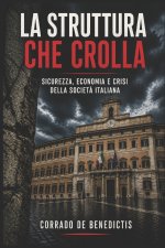 LA STRUTTURA CHE CROLLA