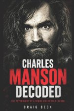 Charles Manson Decoded