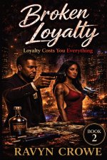 Broken Loyalty