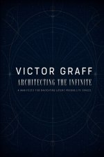 Architecting the Infinite