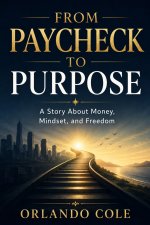 From Paycheck to Purpose