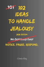 102 Ideas To Handle Jealousy