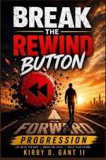 BREAK THE REWIND BUTTON