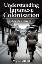 Understanding Japanese Colonisation
