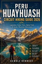 PERU HUAYHUASH CIRCUIT HIKING GUIDE 2026