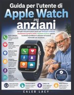 Guida per l'utente di Apple Watch per anziani