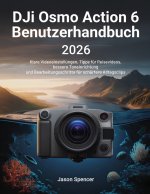 DJI Osmo Action 6 Benutzerhandbuch 2026
