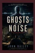 Ghosts in the Noise