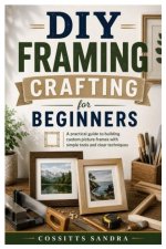 DIY Framing Crafting for Beginners