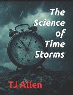 The Science of Time Storms