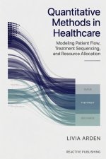 Quantitative Methods in Healthcare