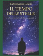 IL TEMPO DELLE STELLE - Oroscopo Secondo Semestre 2026
