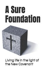 A Sure Foundation