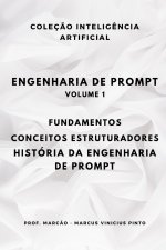 ENGENHARIA DE PROMPT VOLUME 1