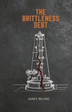 THE BRITTLENESS DEBT