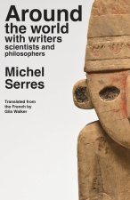 Around the world with writers, scientists and philosophers