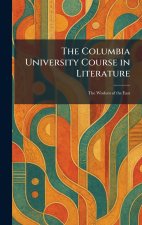 The Columbia University Course in Literature