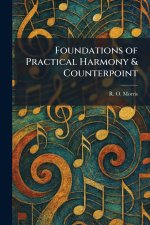 Foundations of Practical Harmony & Counterpoint