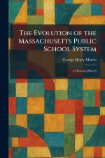 The Evolution of the Massachusetts Public School System