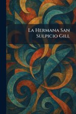 La Hermana San Sulpicio Gill