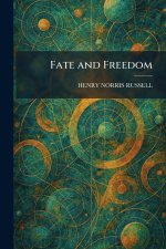 Fate and Freedom