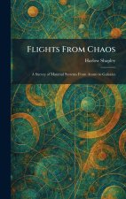 Flights From Chaos
