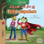 Being a Superhero (Pashto English Bilingual Children's Book)
