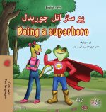 Being a Superhero (Pashto English Bilingual Children's Book)